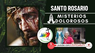 Santo Rosario Misterios Dolorosos / 18 de Febrero del 2025