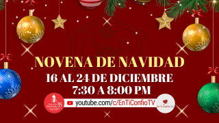 Novena de Navidad Día 1 / 16 de Diciembre del 2024 Novena de Navidad Día 1 / 16 de Diciembre del 2024