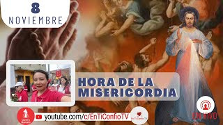 Hora de la Misericordia / 8 de Noviembre del 2023
