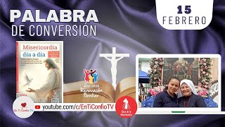 Camino Diario de Oración Personal / 15 de Febrero del 2024