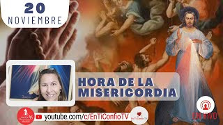 Hora de la Misericordia / 20 de Noviembre del 2024