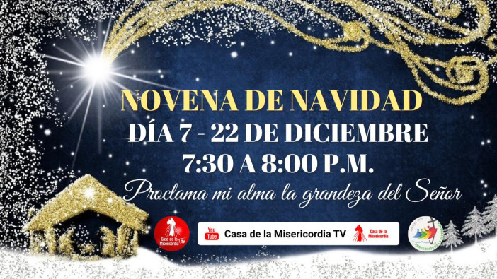 Séptimo Día Novena de Navidad Casa de la Misericordia Tv / 22 de Diciembre del 2025