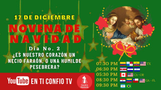 Novena de Navidad Día 2 : Es nuestro corazón un necio faraón, o una humilde pesebrera.