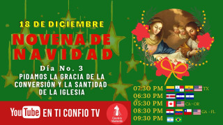 Novena de Navidad Día 3: Oremos pidiendo la gracia de la conversión