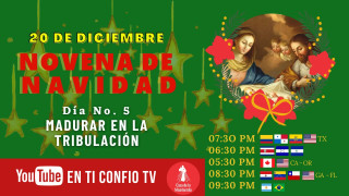 Novena de Navidad Día 5: Madurar en la tribulación
