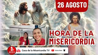 Hora de la misericordia / 25 de Agosto de 2026