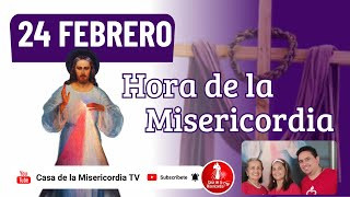 Hora de la misericordia / 24 de Febrero de 2026
