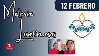 Santo Rosario Misterios Luminosos / 12 de Febrero de 2026