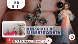 Hora de la Misericordia / 28 Julio del 2023