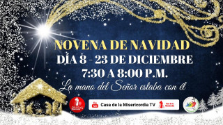 Octavo Día Novena de Navidad Casa de la Misericordia Tv / 23 de Diciembre del 2025