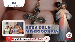 Hora de la Misericordia 23 de Septiembre del 2023