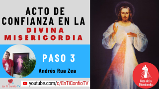 Acto de Confianza en la Divina Misericordia Paso 3: “Den gracias al Señor, porque es bueno, porque es eterna su Misericordia”.