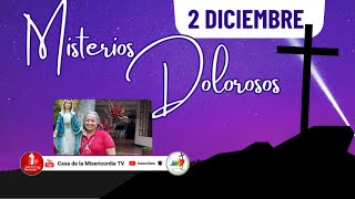 Santo Rosario Misterios Dolorosos / 2 de Diciembre de 2025