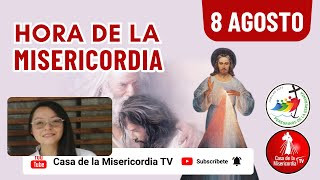 Hora de la Misericordia  / 8 de Agosto del 2025