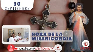 Hora de la Misericordia  / 10 de Septiembre del 2023