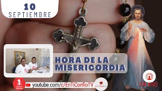 Hora de la Misericordia  / 10 de Septiembre del 2023