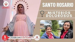 Santo Rosario Misterios Dolorosos / 21 de Abril del 2023