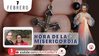 Hora de la Misericordia / 7 de Febrero del 2024
