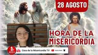 Hora de la misericordia / 28 de Agosto de 2026