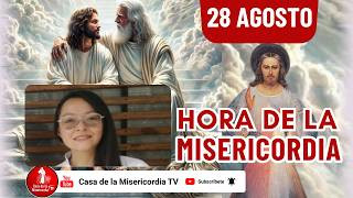 Hora de la misericordia / 28 de Agosto de 2026