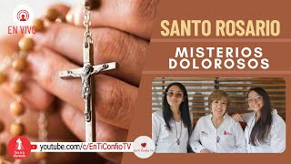 Santo Rosario Misterios  Dolorosos / 4 de Noviembre del 2022