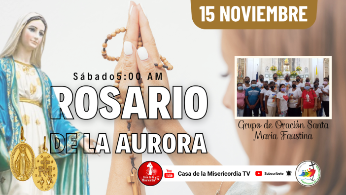 Santo Rosario de la Aurora  / 15 de Noviembre del 2025