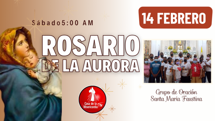 Santo Rosario de la Aurora  / 14 de Febrero del 2026