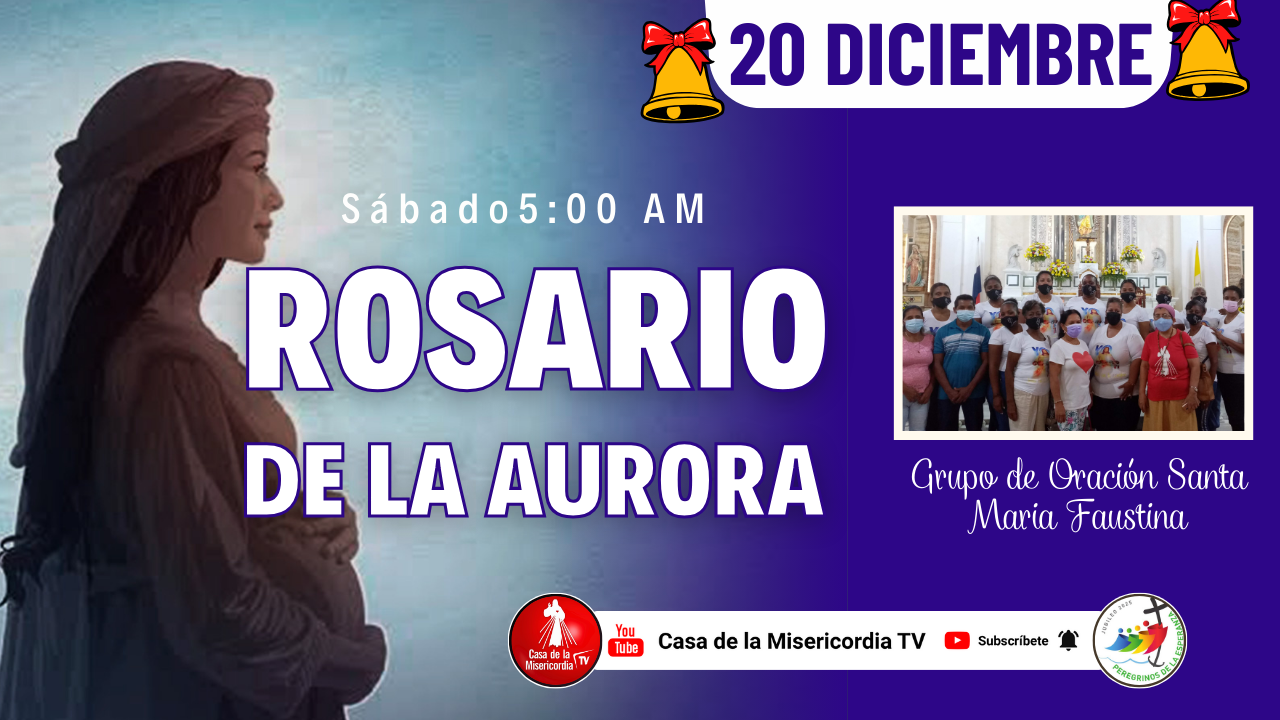 Santo Rosario de la Aurora  / 20 de Diciembre del 2025