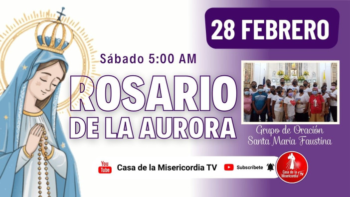 Santo Rosario de la Aurora  / 28 de Febrero del 2026