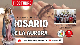 Santo Rosario de la Aurora / 11 de Octubre del 2025 Santo Rosario de la Aurora / 11 de Octubre del 2025