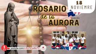 Rosario de la Aurora  / 18 de Noviembre del 2023