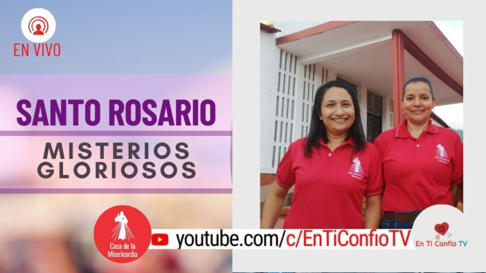 Santo Rosario Misterios Gloriosos / 31 de Marzo del 2021