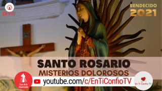 Santo Rosario Misterios Dolorosos / 2 de Febrero del 2021