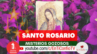 Rosario de Consagración de América a la virgen de Guadalupe / 12 de Diciembre del 2020