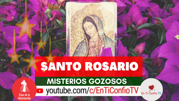 Rosario de Consagración de América a la virgen de Guadalupe / 12 de Diciembre del 2020