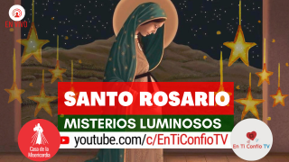 Santo Rosario Misterios Luminosos 24 de Diciembre del 2020