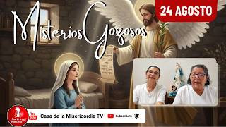 Santo Rosario Misterios Gozosos / 24 de Agosto de 2026