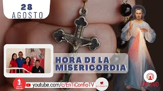 Hora de la Misericordia / 28 de Agosto del 2023