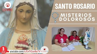 Santo Rosario Misterios Dolorosos / 23 de Junio del 2023