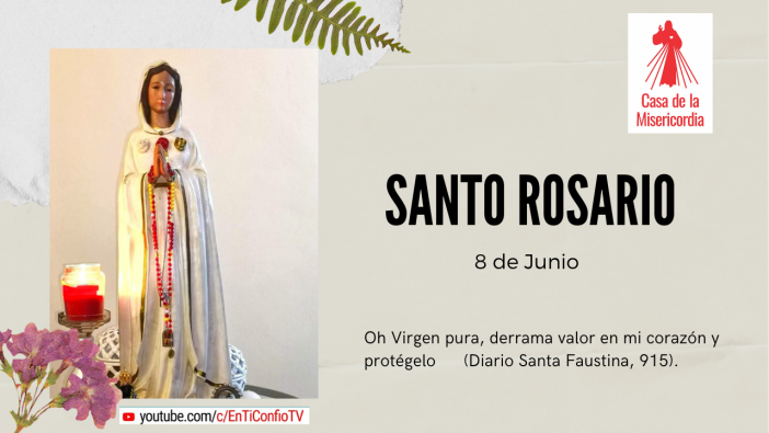 Santo Rosario 8 de Junio 