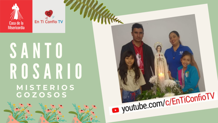 Santo Rosario Familia Misterios Gozosos