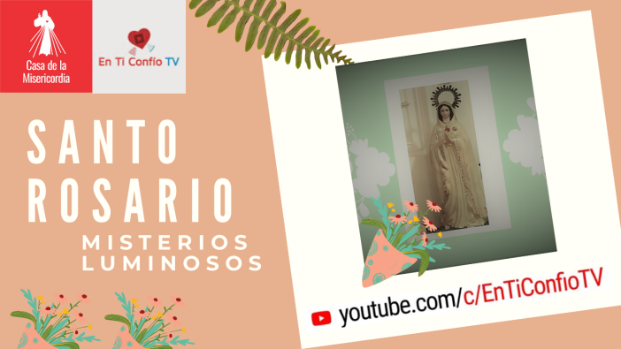 Santo Rosario Misterios Luminosos 
