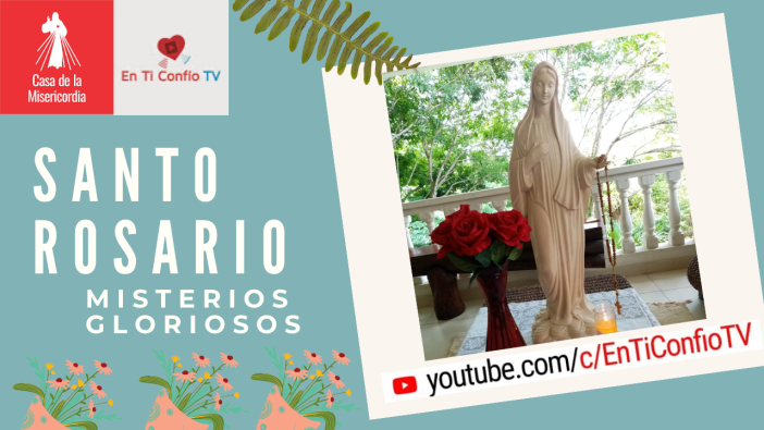 Santo Rosario Misterios Gloriosos