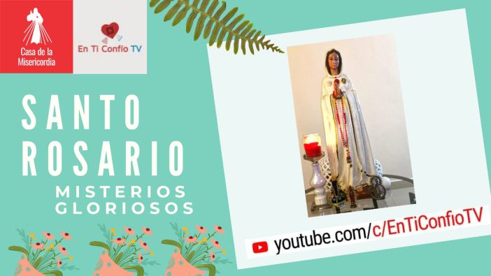 Santo Rosario Misterios Gloriosos