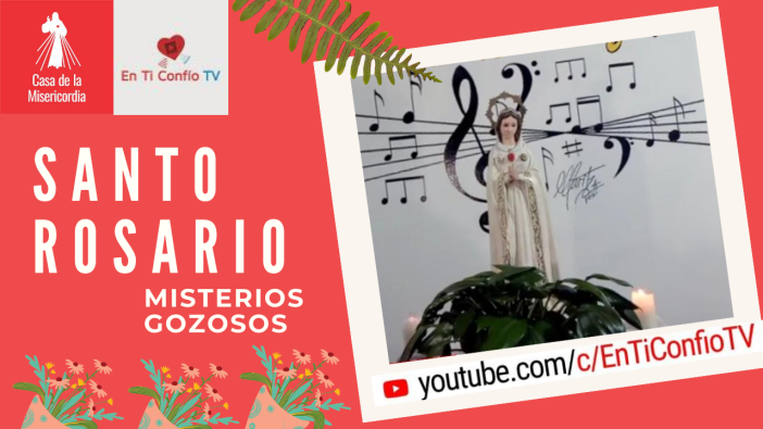 Santo Rosario Misterios Gozosos