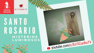 Santo Rosario Misterios Luminosos 