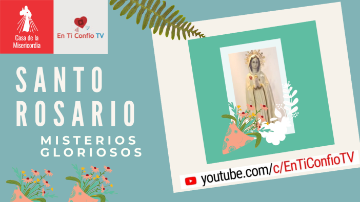 Santo Rosario Misterios Gloriosos