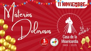 Santo Rosario Misterios Dolorosos / 11 de Noviembre de 2025