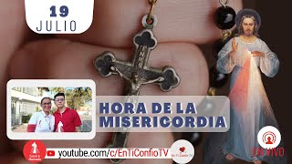 Hora de la Misericordia / 19 Julio del 2023