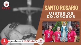 Santo Rosario Misterios  Dolorosos / 19 de Julio del 2022